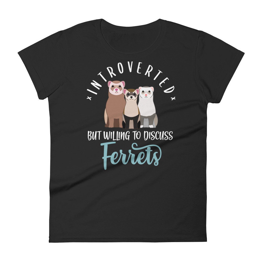Funny Ferret Shirt, Women Men, Ferret Lover Gift, Cute Ferret Mom