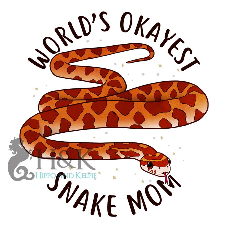 May include: A cartoon illustration of an orange and brown snake with the text "World's Okayest Snake Mom" around it.