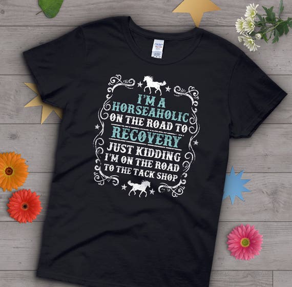 I'm A Horseaholic T-Shirt I'm A Horseaholic T-Shirt