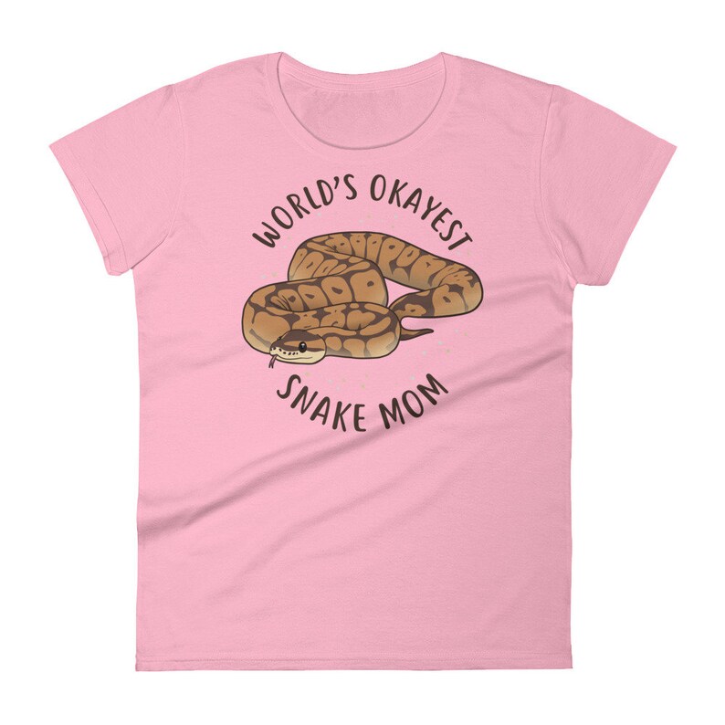 May include: Pink women's t-shirt with a brown snake and the text "World's Okayest Snake Mom"