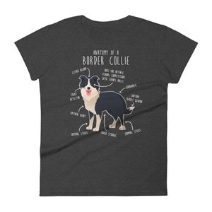 May include: A grey t-shirt featuring a black and white cartoon border collie. The shirt has text that reads "Anatomy of a Border Collie" and includes a humorous description of the dog's features.