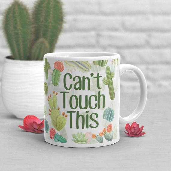 Funny Cactus Coffee Mug, Cactus Lover Gift, Succulent Mug, Gift for Her, Him, Housewarming, Birthday, Boss, Friend, Can't Touch This, Decor