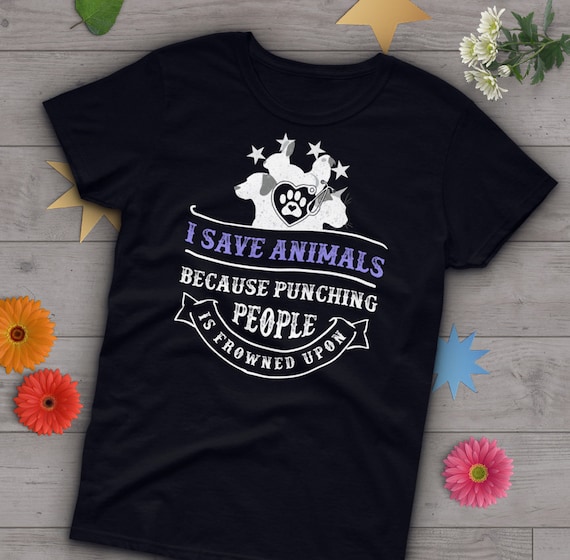 Made For Saving Animals Shirt Vet Funny Veterinarian Gifts Made For Saving Animals Shirt Vet Funny Veterinarian Gifts