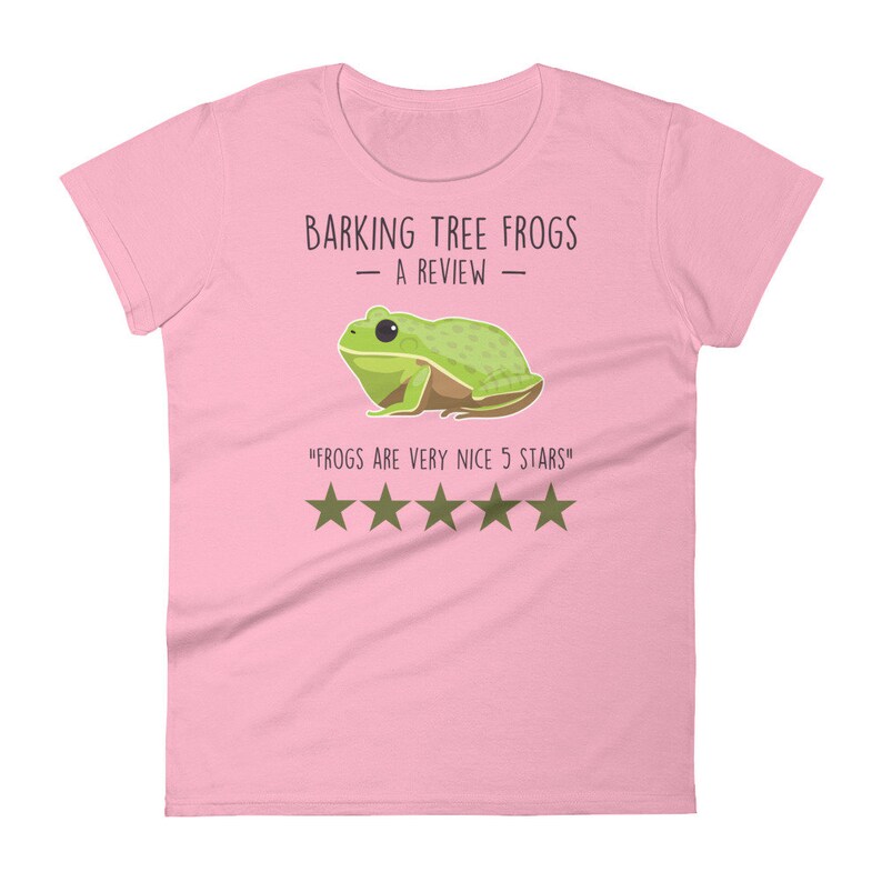 May include: Pink women's t-shirt with a green tree frog illustration and the text "Barking Tree Frogs - A Review -" and "Frogs are very nice 5 stars" with five gold stars.