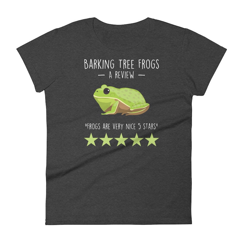 May include: A dark heather grey t-shirt with a green tree frog illustration and the text "Barking Tree Frogs - A Review - "Frogs are very nice 5 stars" with five stars below.