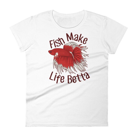 Betta Fish Shirt, Women, Men, Funny Betta Lover Gift, Cute Pet Siamese Fighting Fish T-Shirt, Aquarium Tshirt, Fish Make Life Betta Tropical