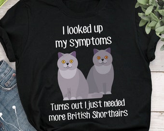 British Shorthair Shirt, Women, Men, Funny Cat Lover Gift, Cute Pet T-shirt British Shorthair Lover Tshirt Cat Tee British Shorthair Mom Dad
