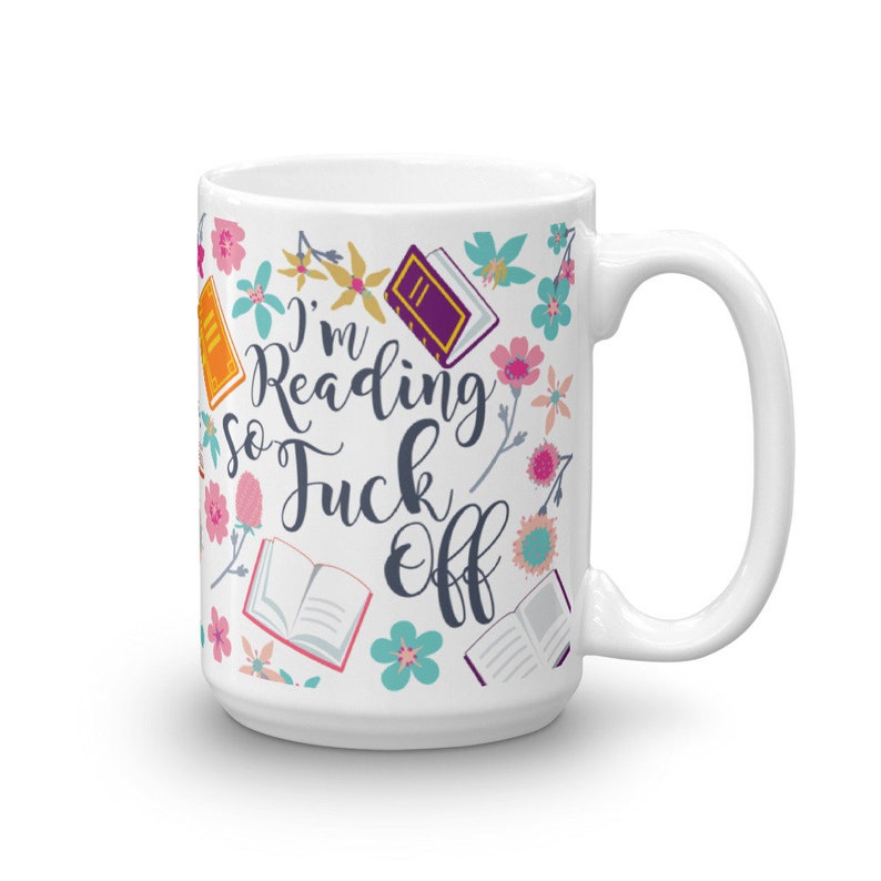 Funny Book Lover Coffee Mug, Librarian Gift, Reading Mug, Gift for Her, Him, Housewarming, Birthday, Bookish Gifts, Bookish Tea, Swear Mug image 6