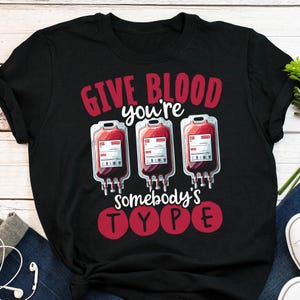 Blood Donor Shirt, Funny World Blood Donor Day Gift, Men, Women, Cute Give Blood T-shirt, Blood Bank Tshirt, Phlebotomist, Phlebotomy, Nurse