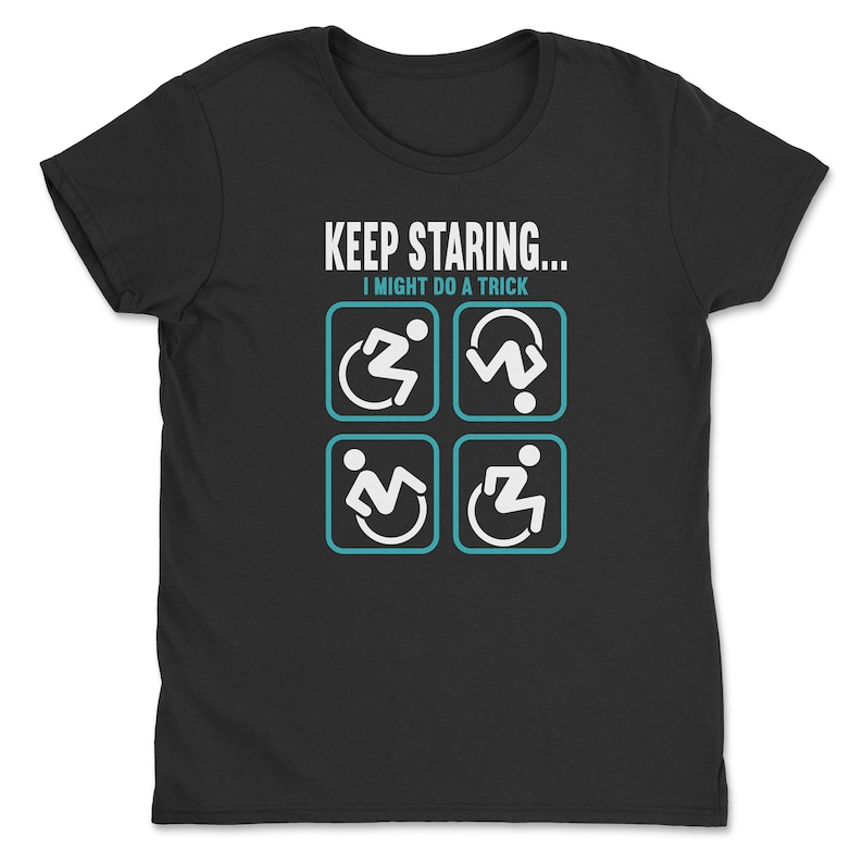 May include: Black t-shirt with the text "Keep Staring... I might do a trick" and four blue squares with white stick figures in different poses.