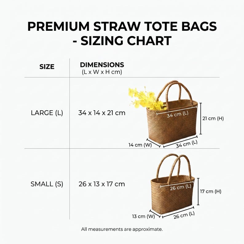 May include: A sizing chart for premium straw tote bags. The chart shows two sizes: Large (34 cm L x 14 cm W x 21 cm H) and Small (26 cm L x 13 cm W x 17 cm H). Each bag is rectangular with two handles.