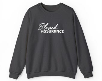 Blessed Assurance - Besticktes Rundhals-Sweatshirt