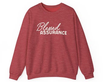 Blessed Assurance - Crewneck Sweatshirt