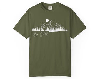 Be Still - Garment-dyed T-shirt