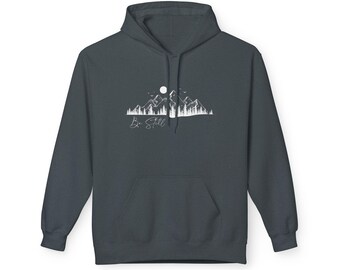 Be Still - Softstyle Fleece Hoodie