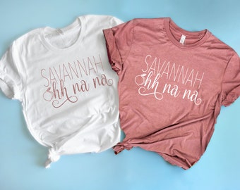 Bachelorette Party Shirts. Savannah Ohh Na Na Party Shirts. Savannah GA Shirts. Savannah Girls Trip. Peach Top.Southern Belle Bride Shirts.