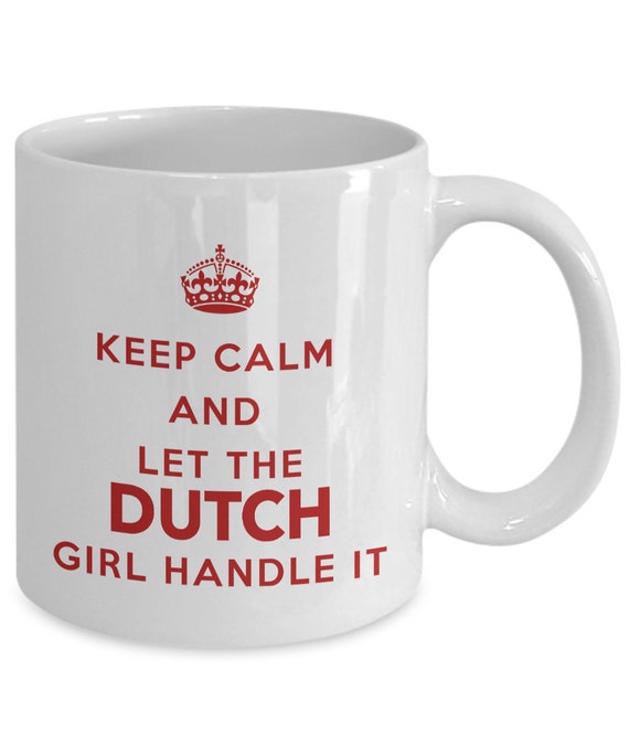 Keep Calm And Let The Dutch Girl Handle It T-Shirt | Gift Keep Calm And Let The Dutch Girl Handle It T-Shirt | Gift