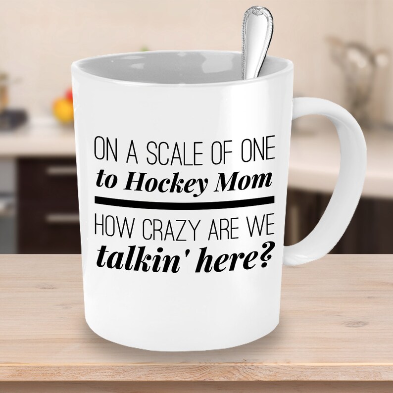 Hockey Mom Mug Crazy Hockey Mom Scale Cool Gifts for Etsy