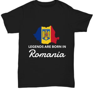 Legends are born in Romania - Romanian Tshirt - Romania gift - Romania Tshirt