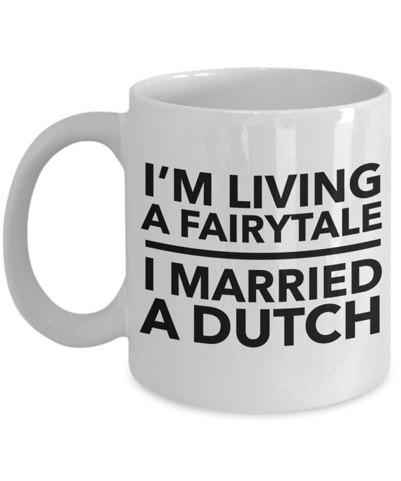 Dutch Mug Dutch Wife Dutch Husband Dutch Wedding Gift Etsy