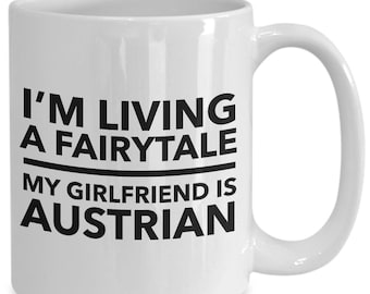 Austrian mug - austrian girlfriend - austrian partner - austrian coffee mug - austria gift