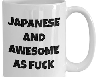 Japanese mug - japanese and awesome af - japanese coffee mug - japan gift - funny japanese gift