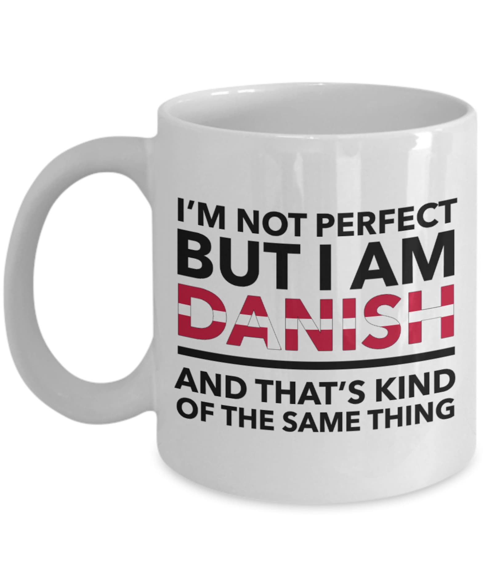 Danish Mug I'm Not Perfect but I Am Danish and Etsy