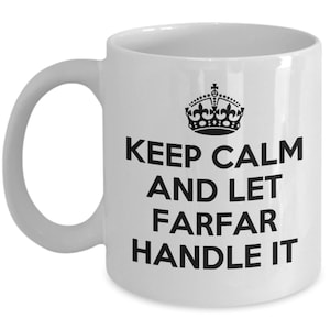 Farfar gifts - Keep calm and let Farfar handle it - Farfar Mug - Grandpa - Father&#39;s day gift
