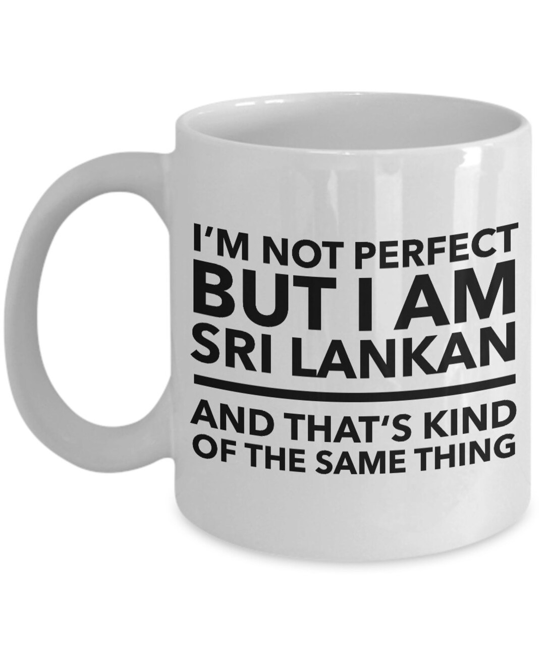 Sri Lankan Mug I'm Not Perfect but I Am Sri Lankan and Etsy