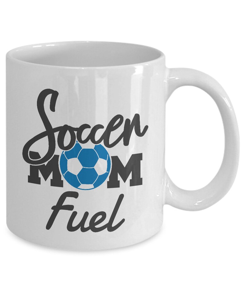 Soccer Mom Mug Soccer Mom Fuel Soccer Mom Coffee Mug Etsy