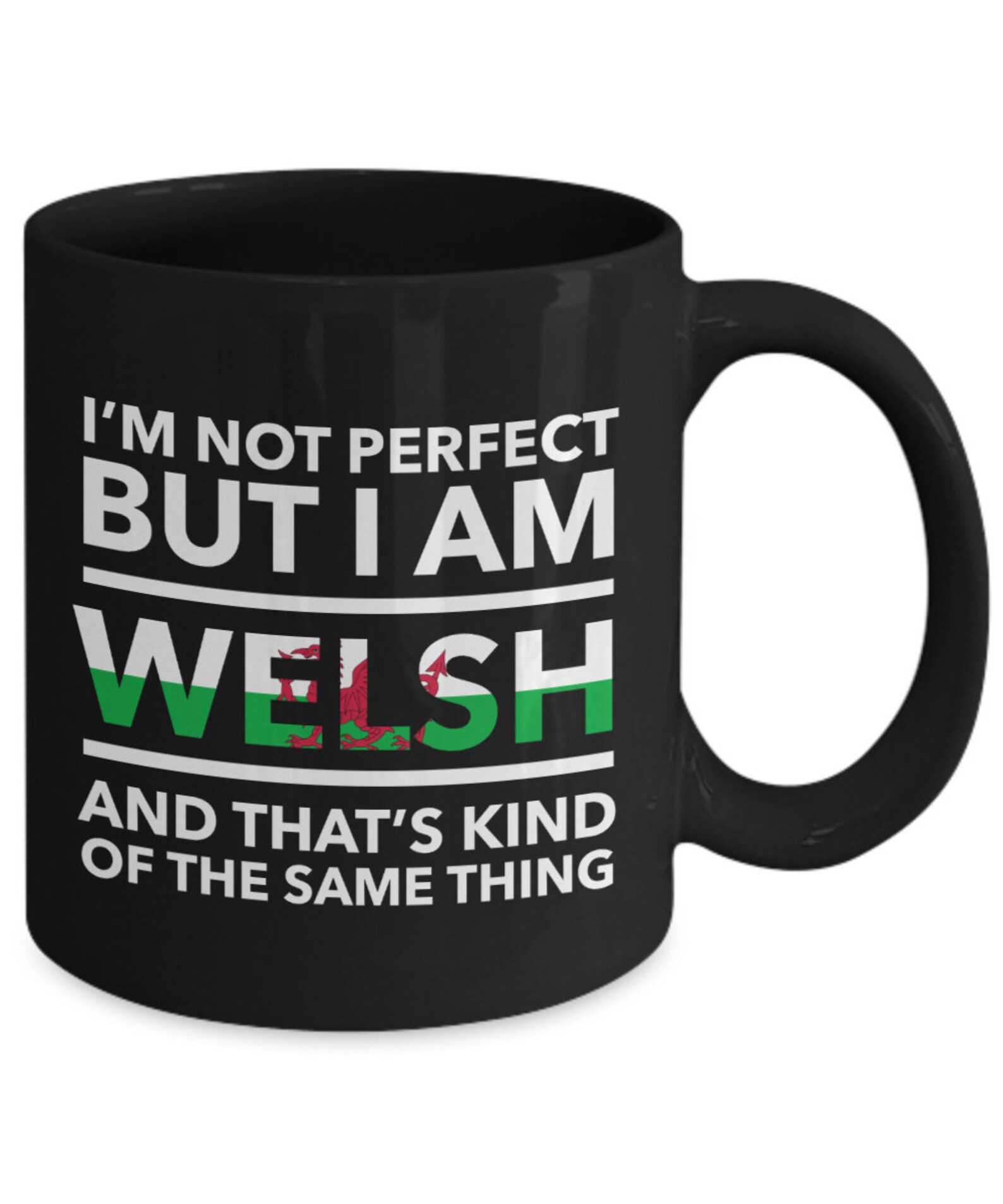 Welsh Mug I'm Not Perfect but I Am Welsh and That's Etsy