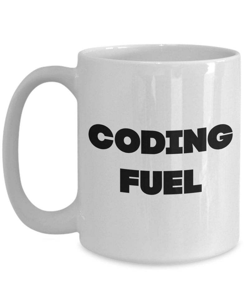 May include: White ceramic coffee mug with black text that reads "CODING FUEL".