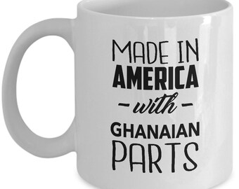 Ghanaian Mug - Made in America with Ghanaian Parts - Ghanaian Coffee Mug - Ghana