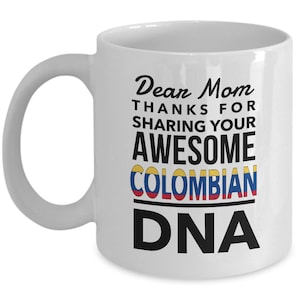 Mothers Colombian Mug - Mom awesome Colombian DNA - Mothers day gift