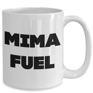 Mima gifts - mima fuel - mima mug - mima - mother&#39;s day gift