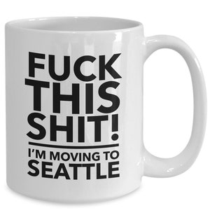 Moving to seattle - relocating to seattle gift - seattle mug - co-worker relocation present - immigration to seattle - moving away mug