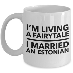 Estonian mug - Estonian wife - Estonian husband - Estonian wedding gift - Estonia mug - Estonian White (black letters) Mug - Estonia Gift