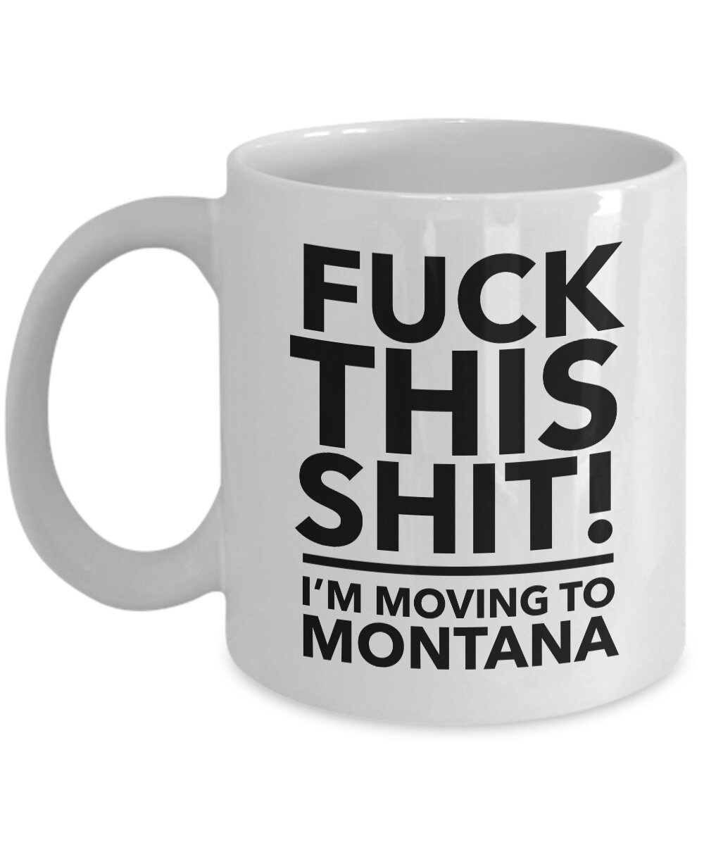 Moving to Montana - Relocating to Montana Gift - Montana Mug - Co ...