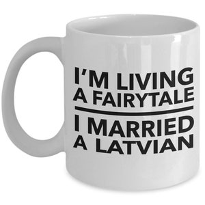 Latvian mug - Latvian wife - Latvian husband - Latvian wedding gift - Latvia mug - Latvian White Coffee Mug - Latvia Gift