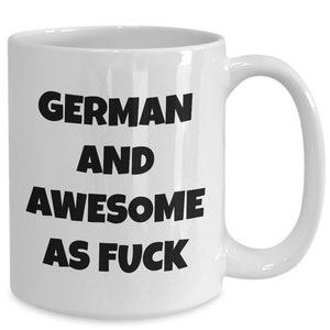 German mug - german and awesome af - german coffee mug - germany gift - funny german gift