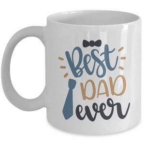 Best DAD Ever Mug - Father&#39;s Day Mug - Gifts for Dad - Happy Father&#39;s Day Gifts For Him - Dad Mug - Awesome Dad Mug