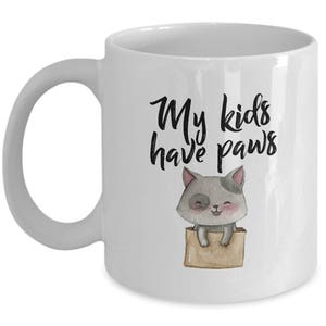 My kids have paws - Cat Lovers - Cat mom coffee mug - Colorful cat - Cat coffee mug