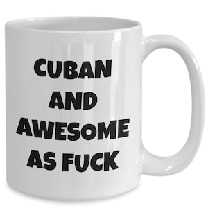 Cuban mug - cuban and awesome af - cuban coffee mug - cuba gift - funny cuban gift