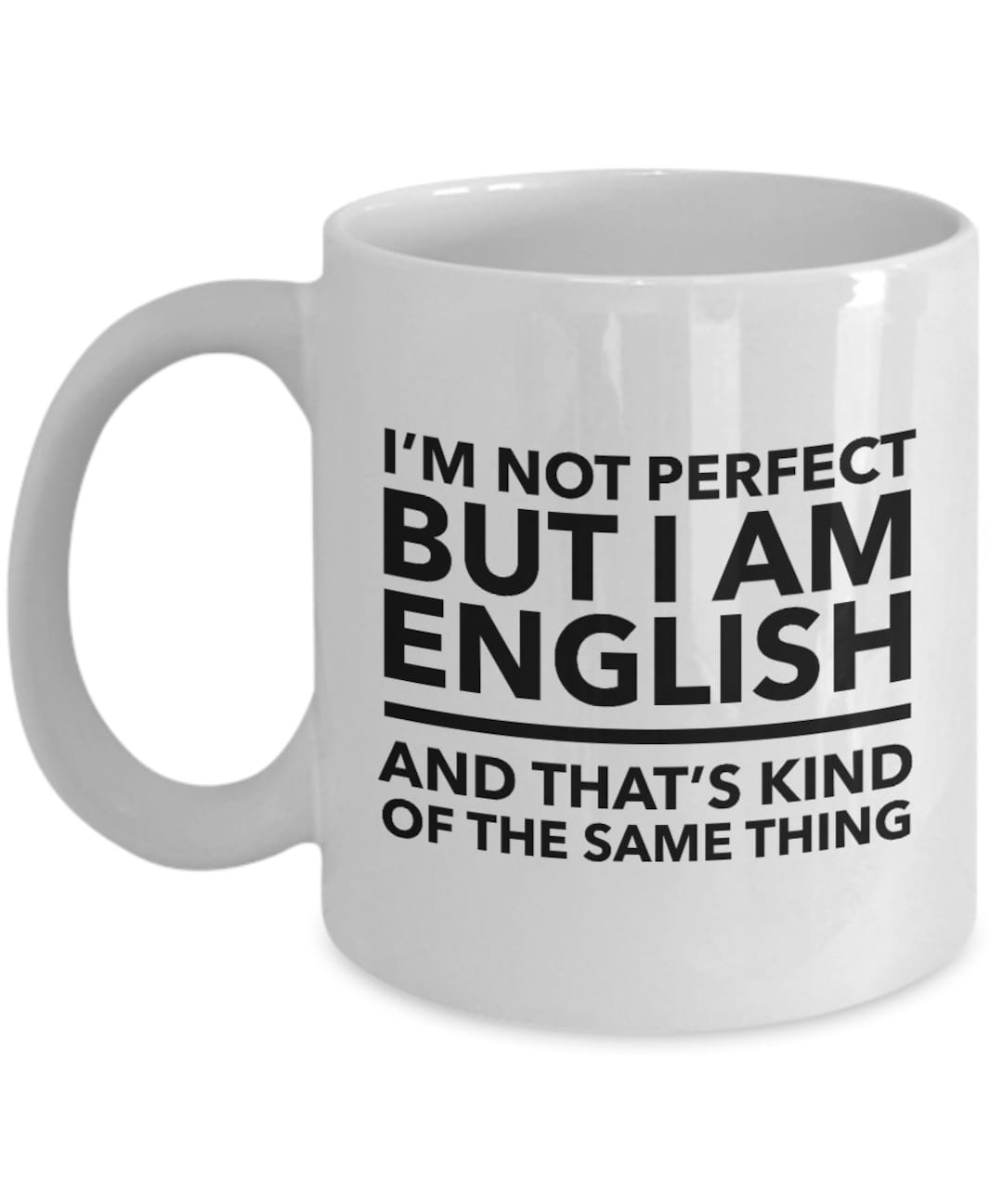 English Mug I'm Not Perfect but I Am English and Etsy