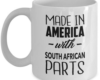South African Mug - Made in America with South African Parts - South African Coffee Mug - South Africa Gift