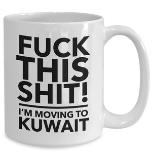 Moving to kuwait - relocating to kuwait gift - kuwait mug - co-worker relocation present - immigration to kuwait - moving away mug