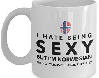 Norwegian Mug - I hate being sexy but i'm norwegian so I can't help it - Norwegian Flag - Funny Coffee Mug - Unique Gift for Norwegian