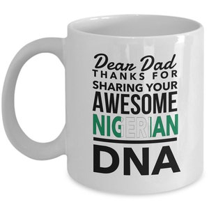 Fathers Nigerian Mug - Dad awesome Nigerian DNA - Fathers day gift