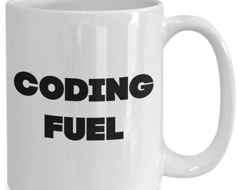 Coding fuel mug- gift for web developer - computer programmer - coder - software developer