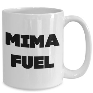 Mima gifts - mima fuel - mima mug - mima - mother&#39;s day gift